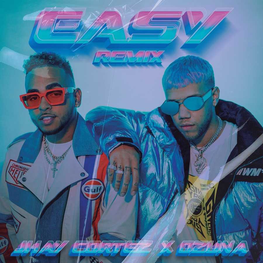 Jhay Cortez & Ozuna - Easy (Remix)